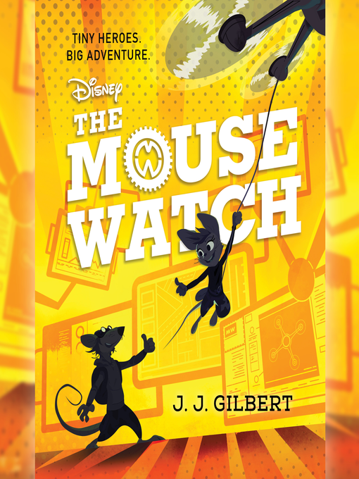 Title details for The Mouse Watch by J. J. Gilbert - Available